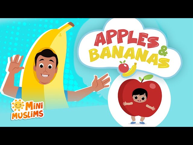 Muslim Songs For Kids 🍎  Apples and Bananas 🍌  @RaefMusic & MiniMuslims class=