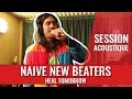 Naive new beaters  heal tomorrow live madmoizelle