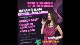 Bursa Kons Gazino Bayan Pavyon Iş Ilanları 0541 850 7641