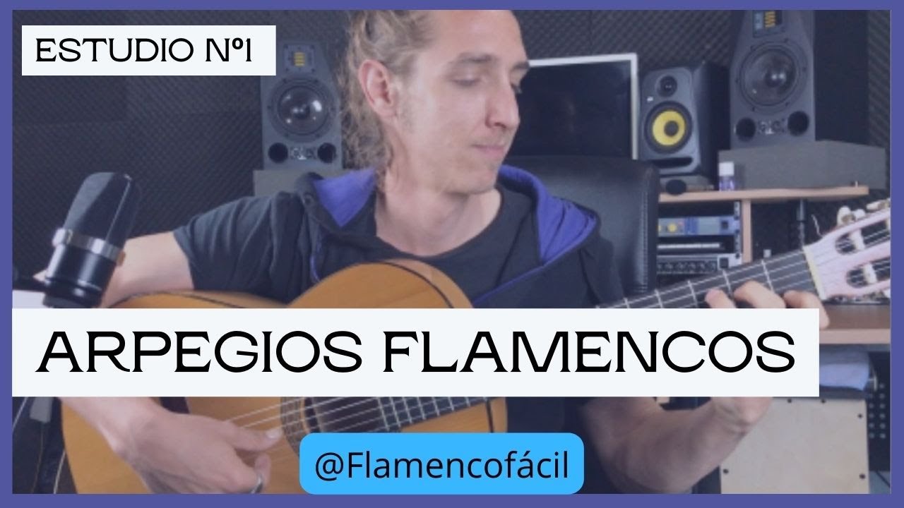 ESTUDIO de ARPEGIOS FLAMENCOS MUY FÁCIL Y BONITO TUTORIAL para GUITARRA FLAMENCA