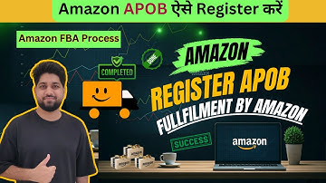 Amazon FBA Registration Process | Amazon me APOB Aise Add Kare | Amazon Virtual Place of Business