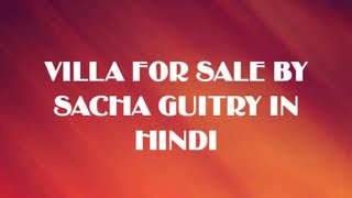 VILLA FOR SALE (ONE ACT PLAY In HINDI) BY SACHA GUITRY FOR B.A HONS MA. ENG