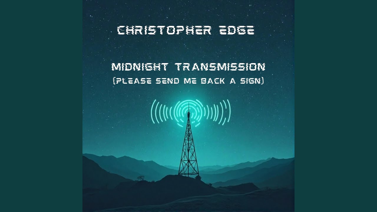 Midnight Transmission (Please Send Me Back A Sign)