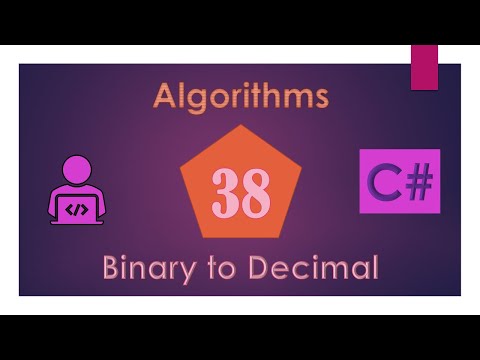 38) C# Algorithms (Binary to Decimal)