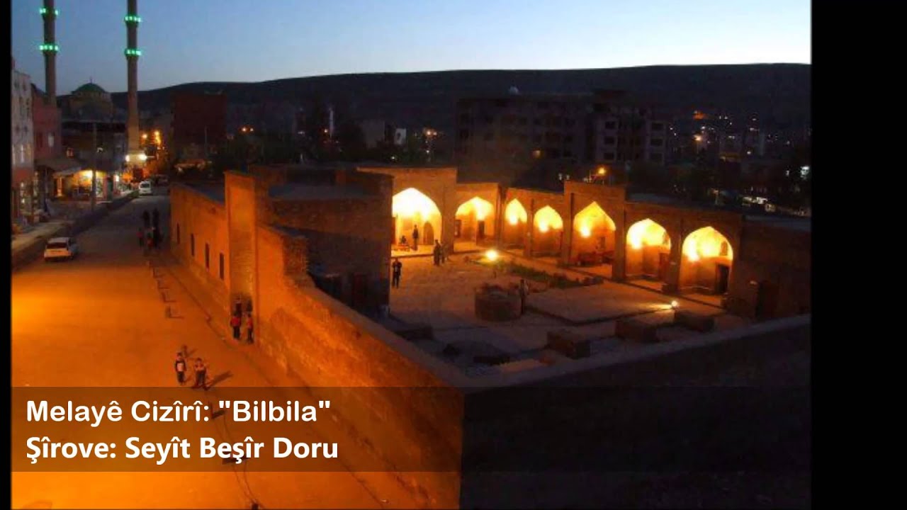 Melayê Cizîrî: Bilbila, Şîrove: Seyît Beşîr Doru