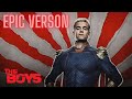 The Boys Homelander Theme EPIC Version 