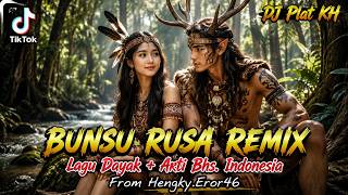 Download lagu DJ Bunsu Rusa, Lagu Dayak Artinya #DJPlatkhvol2