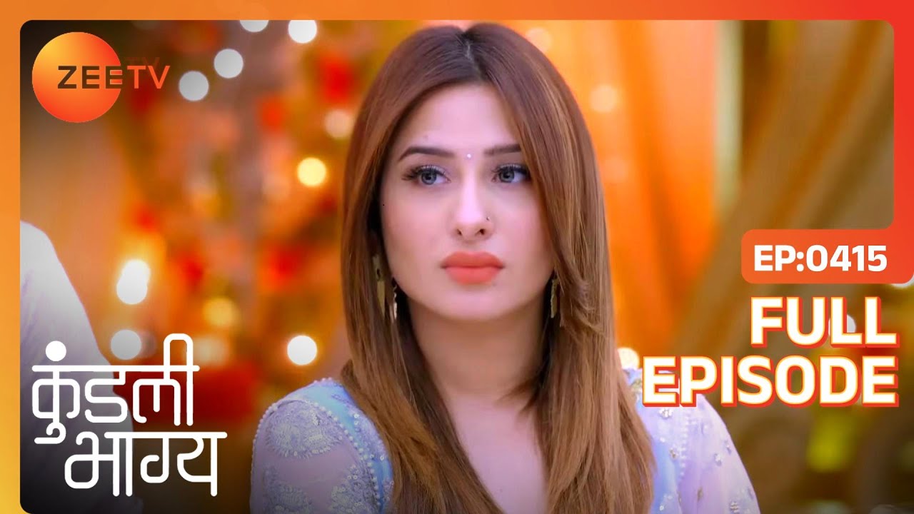 EP 415Кундали Бхагья - Индийское телешоу хинди - Же ТВ
