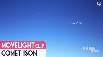 Universe | Comet ISON Timelapse @ South Korea