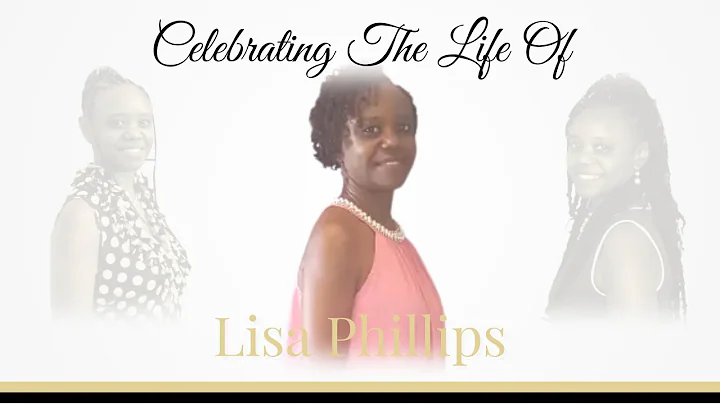 Celebration Service for the Life of Lisa Phillips