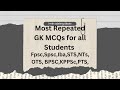General Knowledge | GK| MCQs for jobs | University admission tests| ASI,Assistant,Pst jest|