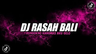 DJ RASAH BALI ( RUNGOKNO KANGMAS AKU GELO ) BY ALIF CHRIZTO VIRAL TIKTOK YANG KALIAN CARI RASAH BALI