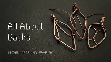 FREE WIRE WRAPPING TUTORIAL All About Backs (FOR BEGINNERS)