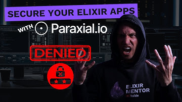 Secure Your Elixir Web App with Paraxial.io