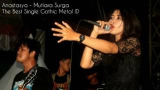 ANASTASYA - MUTIARA SURGA (The Best Song Gothic Metal ID)