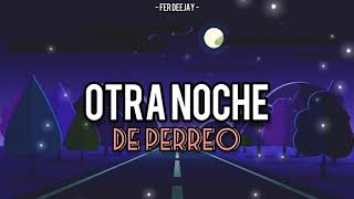 OTRA NOCHE DE PERREO - Fer Deejay