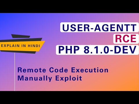 PHP 8.1.0-dev - 'User-Agentt' Remote Code Execution | Manual Exploit | Hindi