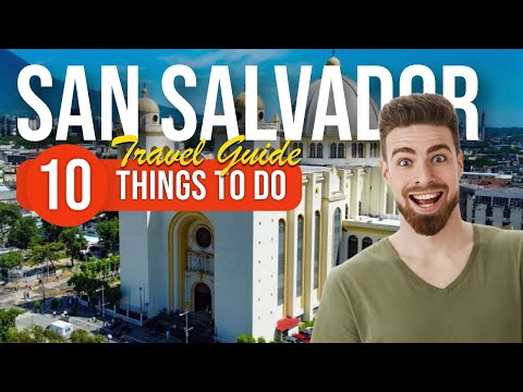 TOP 10 Things to do in San Salvador, El Salvador 2023!