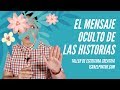 El mensaje oculto de las historias | Taller de Escritura Creativa de Israel Pintor