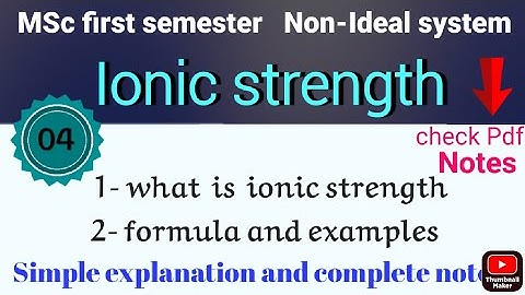 Ionic strength - Introduction + total Explanation & formulas•MSc CHEMISTRY PHYSICAL• #notes