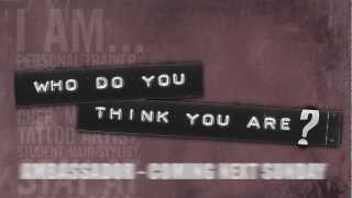 Who Do You Think You Are - Part 1 Intro