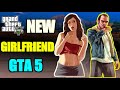 Girlfriend  gta v funny gameplay  gta 5