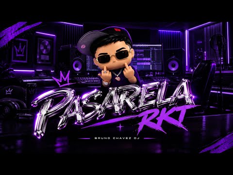 PASARELA RKT (REGGAETON VIEJO) - BRUNO CHAVEZ DJ