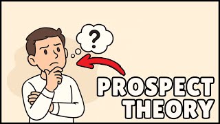 What is Prospect Theory? (Easiest Explanation)