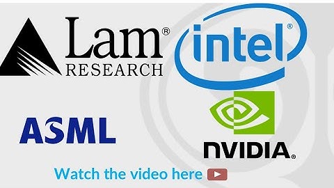 Investment idea: ASML, Nvidia, Intel and Lam Research