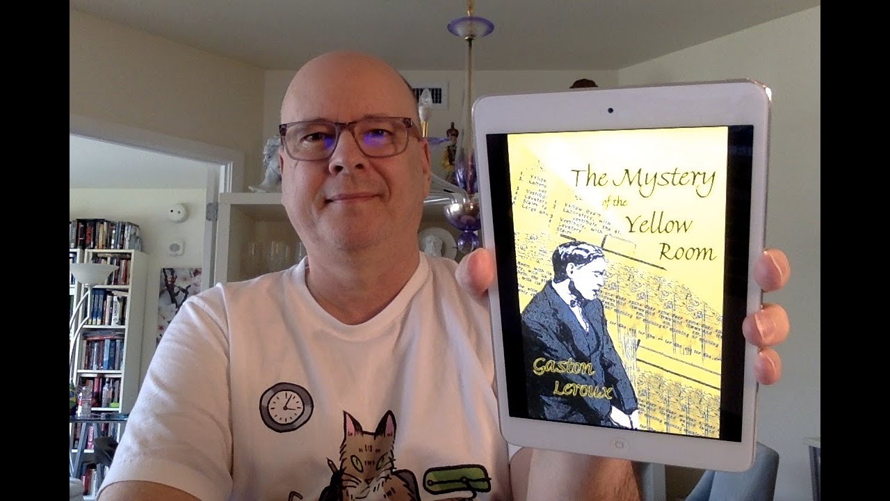 The Mystery of the Yellow Room by Gaston Leroux - Book Chat