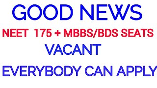 Neet 175 Mbbsbds Seats Vacant