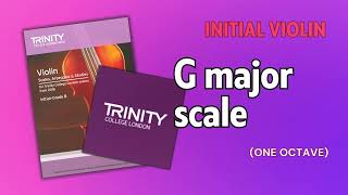 Initial Grade G Major Scale Violin Technical Work Trinity College London