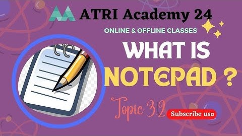ATRI Academy 24: what is Notepad? #computercourse #classnotes #englishnotes #computeredu #share
