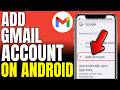 How To Add Gmail Account On Android 2026 Fast And Easy
