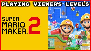 Playing Viewers Levels! Super Mario Maker 2 | Ep.35