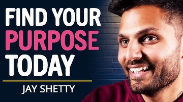 If You Want To Find Your Purpose WATCH THIS | Jay Shetty