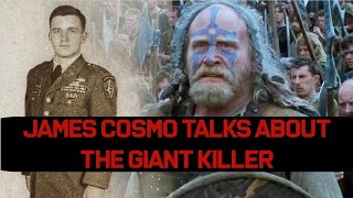 Braveheart actor James Cosmo talks about Green Beret Captain Richard Flaherty AKA The Giant killer
