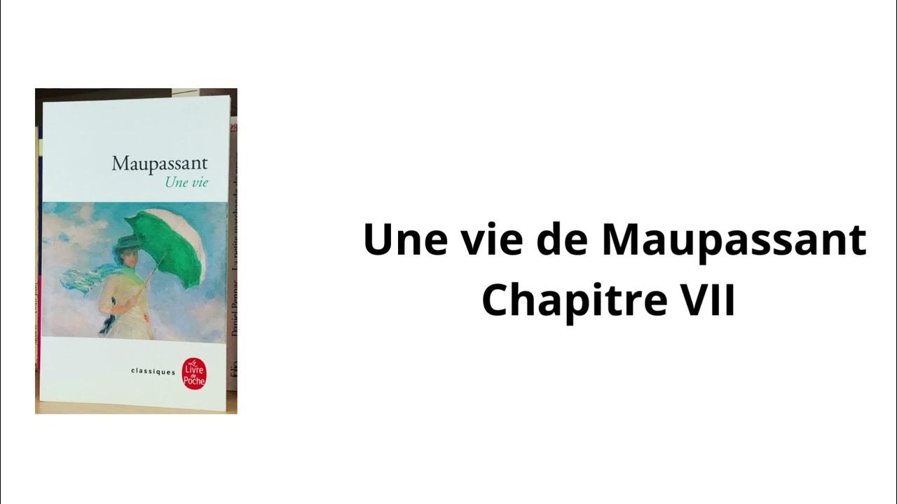 Une Vie Maupassant Nombre De Pages 7. Une vie de Maupassant, Chapitre 7. - YouTube