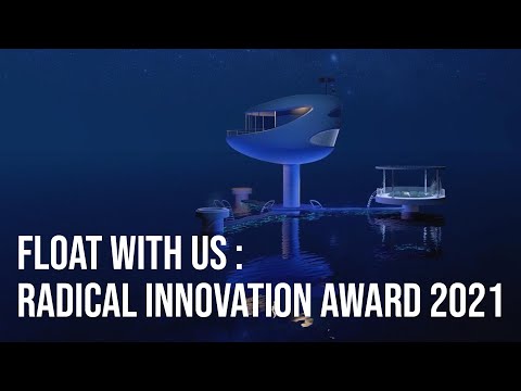 FLOAT WITH US : Radical Innovation Award 2021