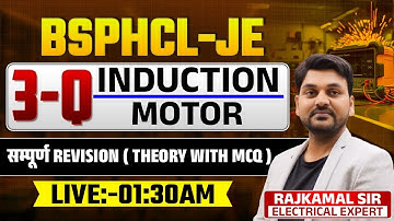 BSPHCL - JE | BSPHCL - JE 3 - PHASE INDUCATION MOTOR COMPLETE REVISION THEORY |#bsphcl #rajkamal_sir