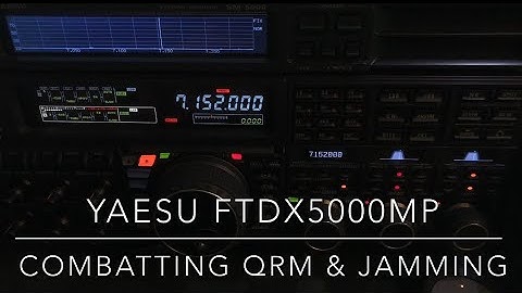 Yaesu FTdx5000MP: Combatting Jamming & QRM