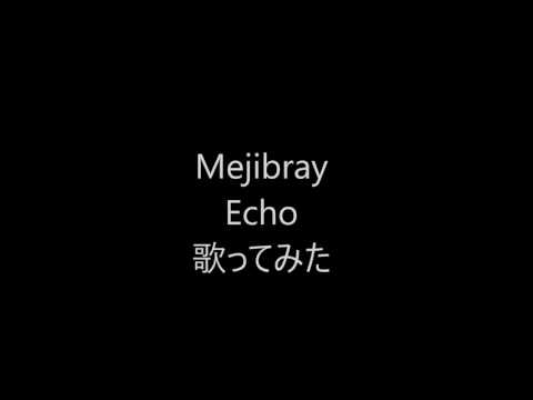 Mejibray Echo Cover