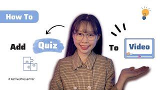 The Quickest Way to Add Quiz to a Video