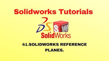 Solidworks Tutorial 41:-Solidworks Reference Planes in reference geometry.