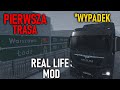 WYPADEK i SPÓŹNIENIE 😱😱 | REAL LIFE MOD | Euro Truck Simulator 2