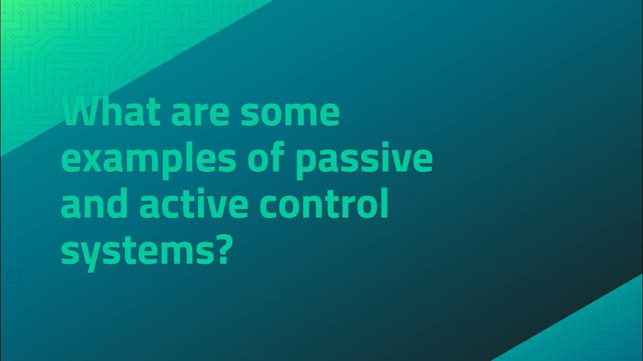 Passive vs Active Control Systems YouTube