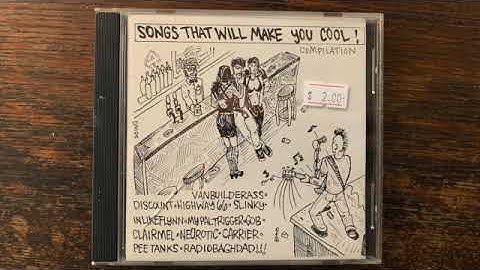 V/A – Songs That Will Make You Cool! CD compilation [[Pee Tanks, Discount, GOB, Slinky]] Full Album
