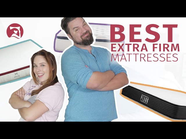 Best Extra Firm Mattresses – Which One Is Best For You? 