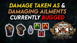 Damage Taken As & Damaging Ailments Bug | Path of Exile