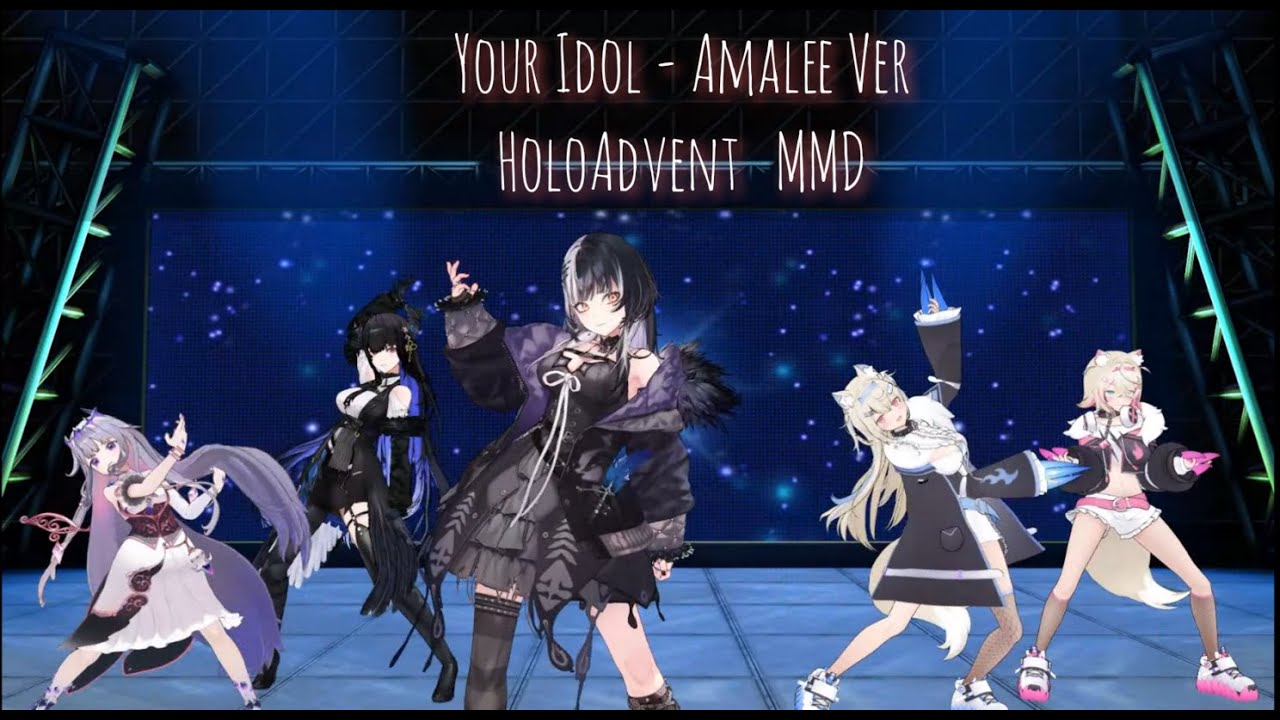 HoloAdvent - Your Idol (Amalee Ver) [MMD]